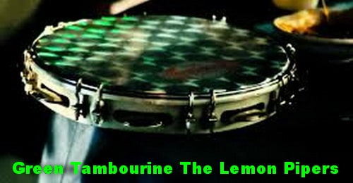 Green Tambourine. The Lemon Pipers. 