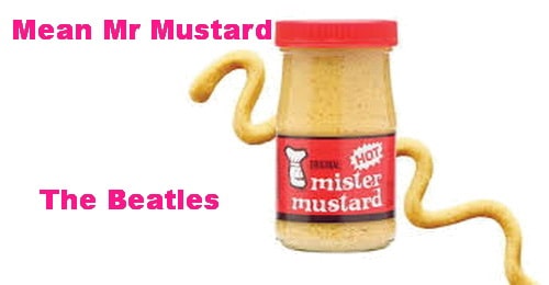 Mean Mr. Mustard. The Beatles.